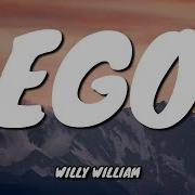 Tik Tok Willy William Ego