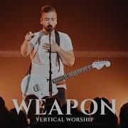 Vertical Worship Weapon