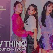 Seulgi X Sinb X Chungha X Soyeon Wow Thing Line Distribution