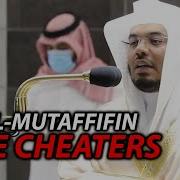 Al Mutaffifin The Cheaters Sheikh Yasser Dossary Full English Translation Al Huda Productions