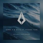 Invisible Extended Mix Phoebe Tsen Serra 9 Ft Deviu