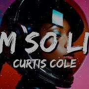 Curtis Cole Mkada I M So Lit