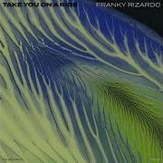 Take You On A Ride Original Mix Franky Rizardo