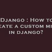 Django How To Create A Custom Mixin In Django Hey Delphi