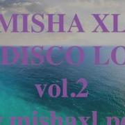 Dj Misha Xl