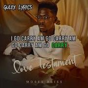 Carry Am Go Moses Bliss Official Lyrics Video Gulex Lyrics