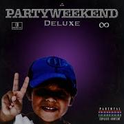 Yungdrizzz Partyweekend Deluxe