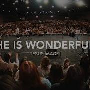 He Is Wonderful Jesus Image Jesus Image