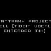 Project Well Tidbit Vocal Extended