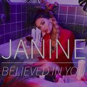 Believed In You Janine