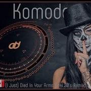 Komodo I Just Died In Your Arms Loki 80S Remix Dj Daryen Edit