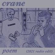 Crane Poem 2021 Radio Edit