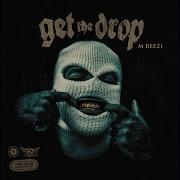 M Beezi Get The Drop