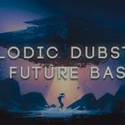 Epic Melodic Dubstep Future Bass Collection 2024 Ft Seven Lions Mitis Nurko Friends Arctic Empire