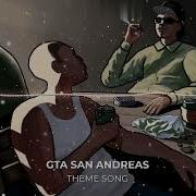 Gta San Andreas Theme Song Rap Slowed Reverb