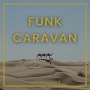 Mango Audio Funk Caravan