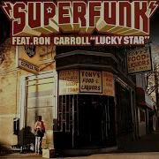 Lucky Star 2014 Feat Ron Carroll Extended Vocal Edit Superfunk