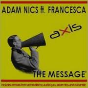 The Message Adam Nics Got Jacked Remix Adam Nics