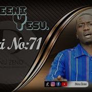 Mteteeni Yesu Tenzi Za Rohoni No 71 By Dinuzeno Dinu Zeno