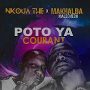 Nkoua The Poteau Ya Courant Ft Makhalba Malecheck Audio Officiel Makhalba Malecheck Officiel