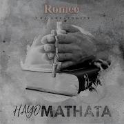 Hayo Mathata Romeo Thagreatwhite