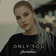 Hamidshax Only You