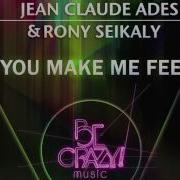 Jean Claude Ades You Make Me Feel Pachangastorm Remix