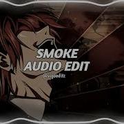 Smoke Audio Edit