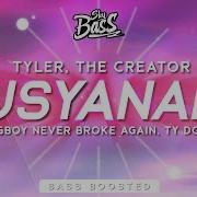 Wusyaname Bass Boosted