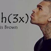 Yeah 3X Chris Brown Lyrics Simplelyrics