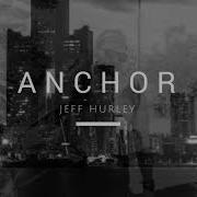 Jeff Hurley Anchor