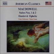 South Jutland Symphony Orchestra Two Symphonic Poems Op 22 Hamlet And Ophelia Ophelia