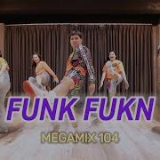 Funk Funk Megamix 104