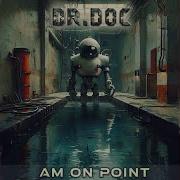 Dr Doc Am On Point Original Mix