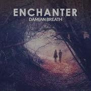 Damian Breath Enchanter