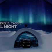 Cassie Invisible All Nigth