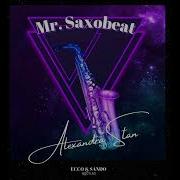 Alexandra Stan Mr Saxobeat Ecco Sando Bootleg