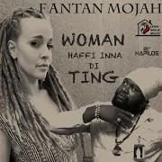 Woman Haffi Inna Di Ting Fantan Mojah