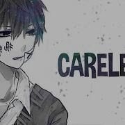 Nightcore Careless