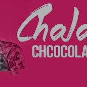 Chalalali Chocolate Mc