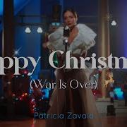 Happy Xmas War Is Over Patricia Zavala