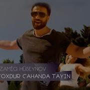 Zamiq Yoxdur Cahanda Tayin