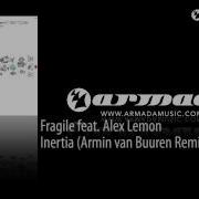 Fragile Inertia Armin Van Buuren Remix Feat Alex Lemon