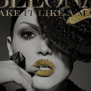 Bleona Take It Like A Man Steve Redant Radio Edit