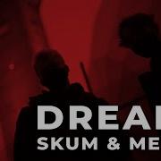 Skum Dreams