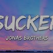 Jonas Brothers Sucker Lyrics 7Clouds