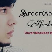 Sardor Abadiya Afsuslarda Cover By Shaxboz Ft Navroz