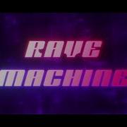 Rave Machine