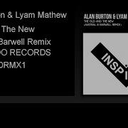 Lyam Mathew The Old The New Austral Barwell Remix