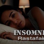 Rastafair Insomnia